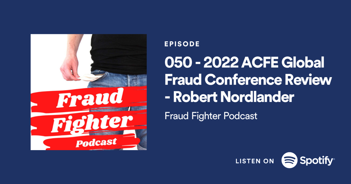2022 ACFE Global Fraud Conference Review Robert Nordlander Fraud