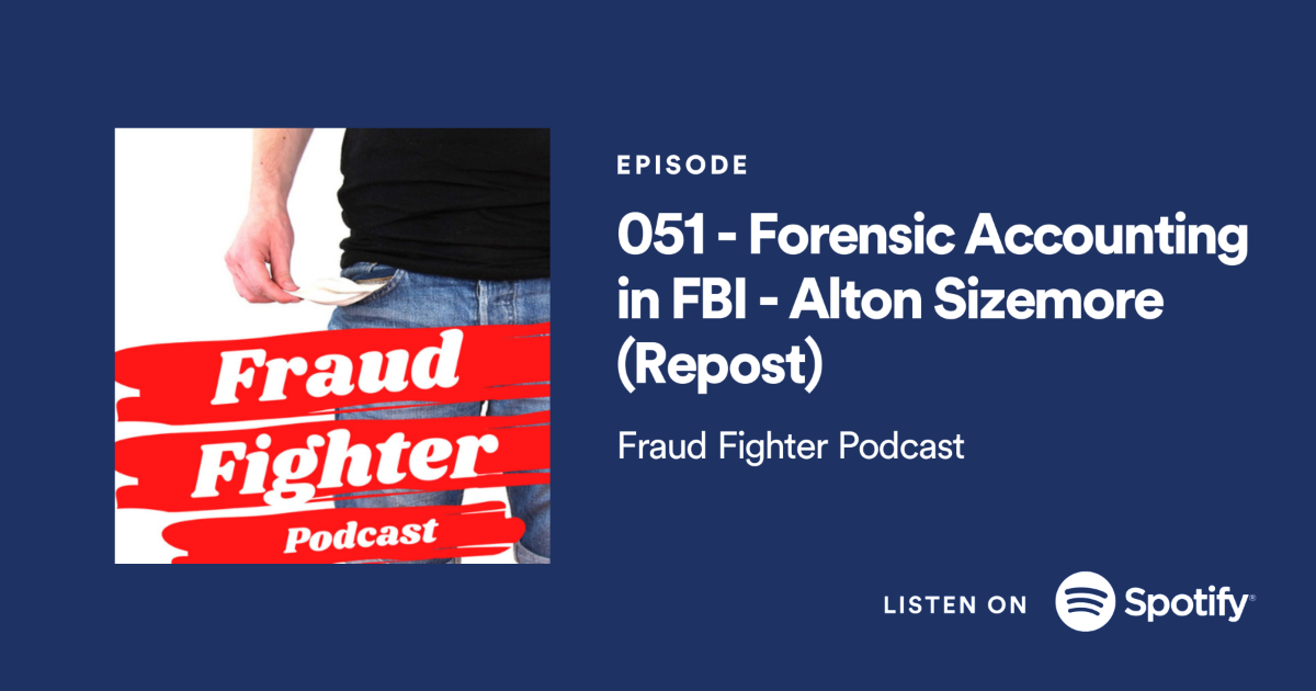 Forensic Accounting in FBI – Alton Sizemore (Repost) - Fraud Fighter ...